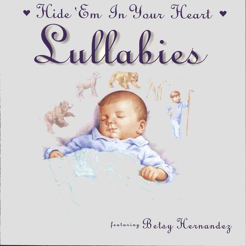 Betsy Hernandez - Whoever Welcomes One Of These (Hide 'Em In Your Heart Lullabies Album Version)