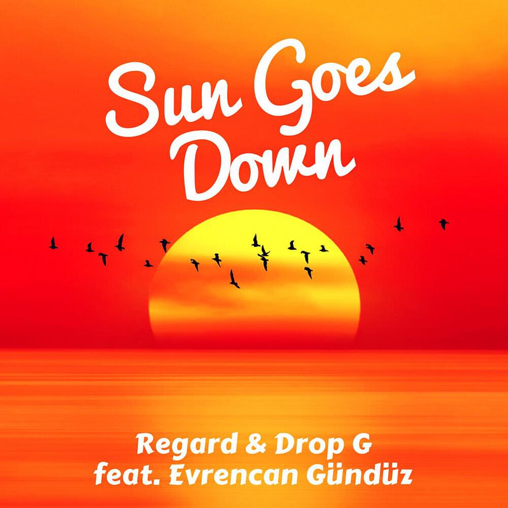 Regard - Sun Goes Down