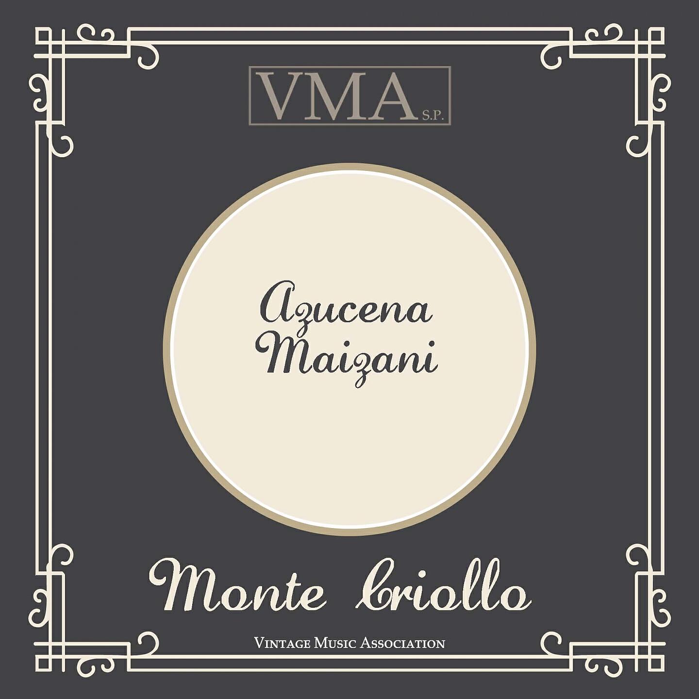 Azucena Maizani - Monte Criollo