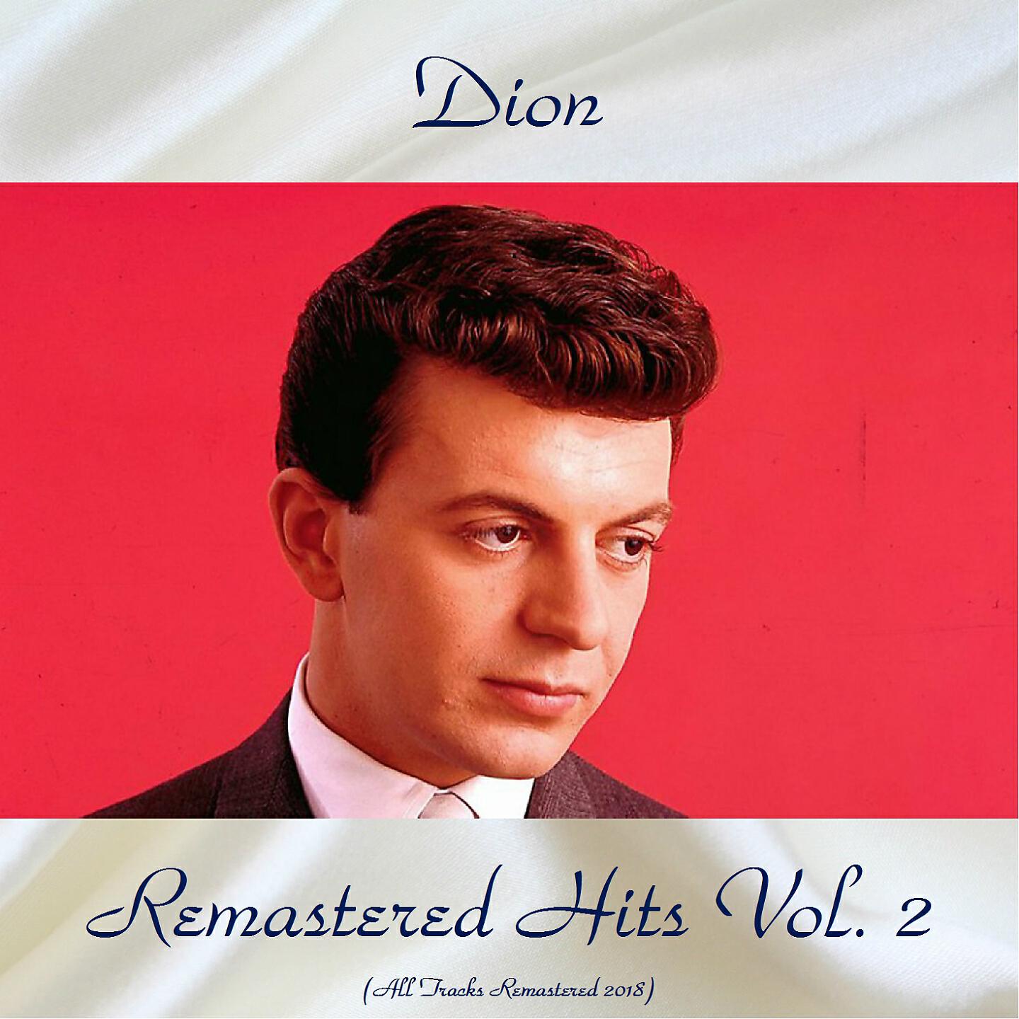 Dion - I'm Gonna Make It Somehow (Remastered 2018)