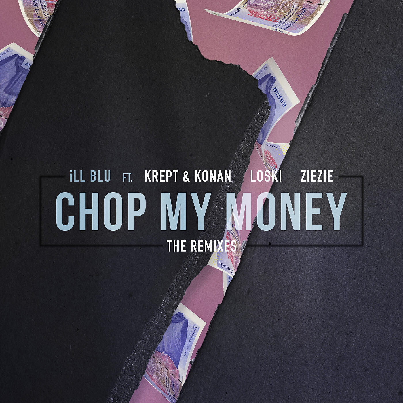 Ill Blu - Chop My Money (Huxley Remix)