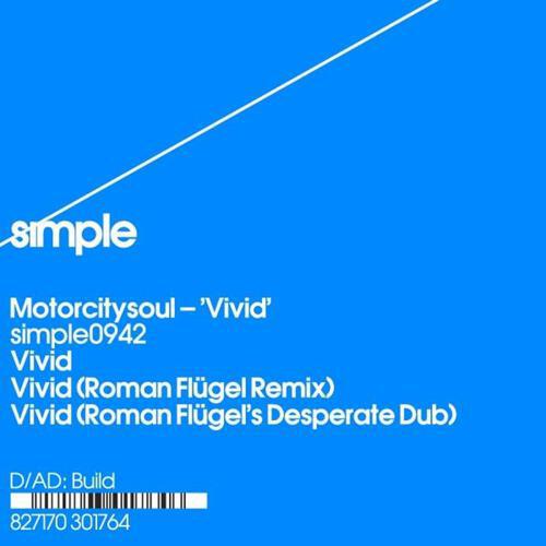 Motorcitysoul - Vivid (Roman Flugel Desperate Dub)