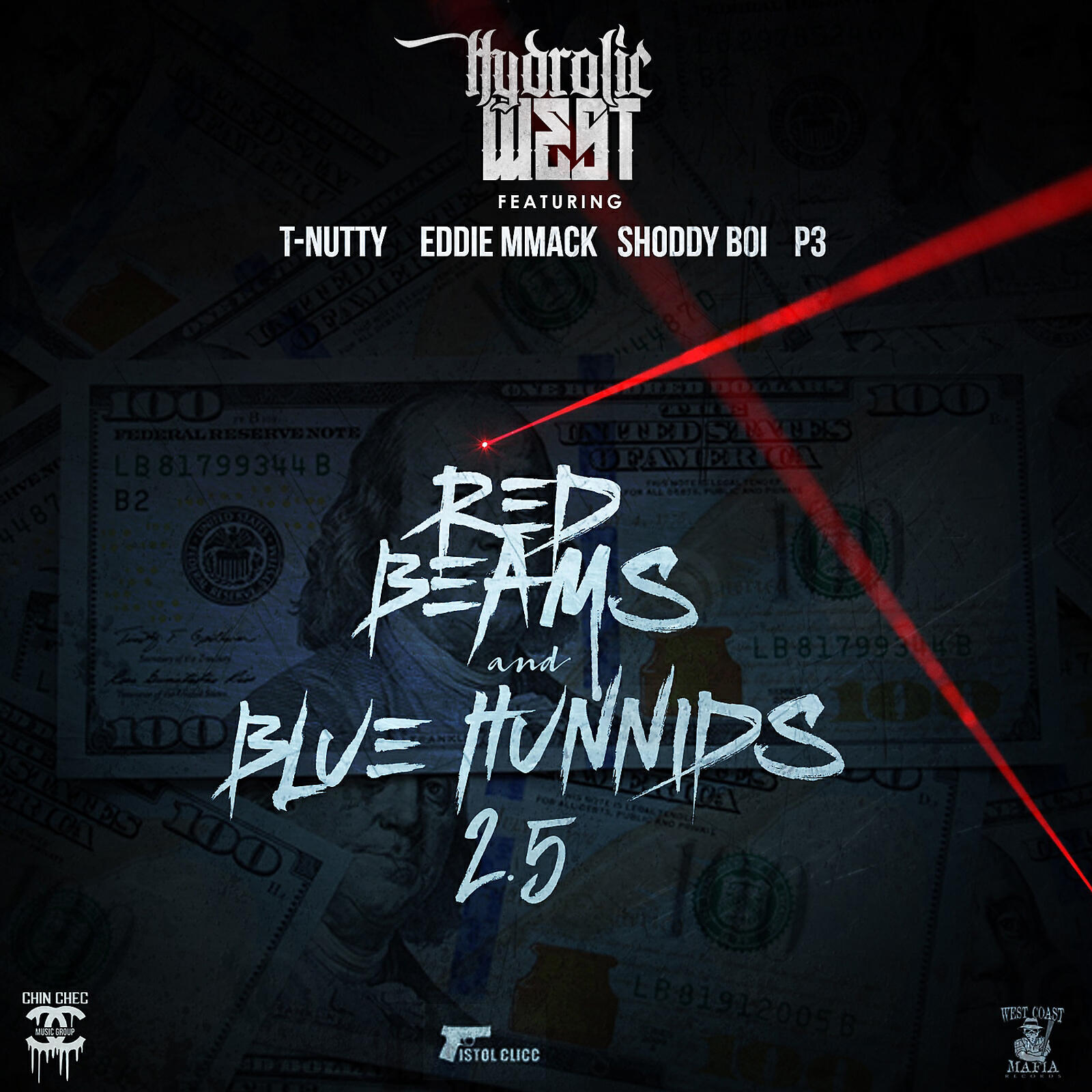 Hydrolic West - Red Beams and Blue Hunnids 2.5 (feat. T-Nutty, Eddie MMack, Shoddy Boi & P3)