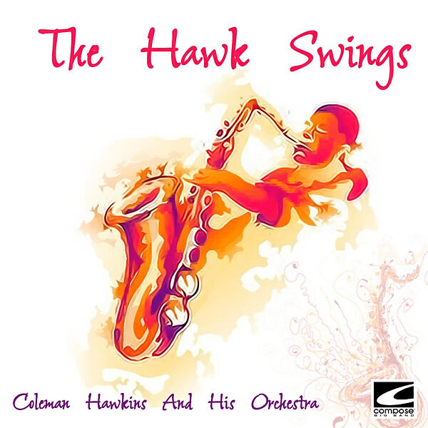 Coleman Hawkins - Hassle
