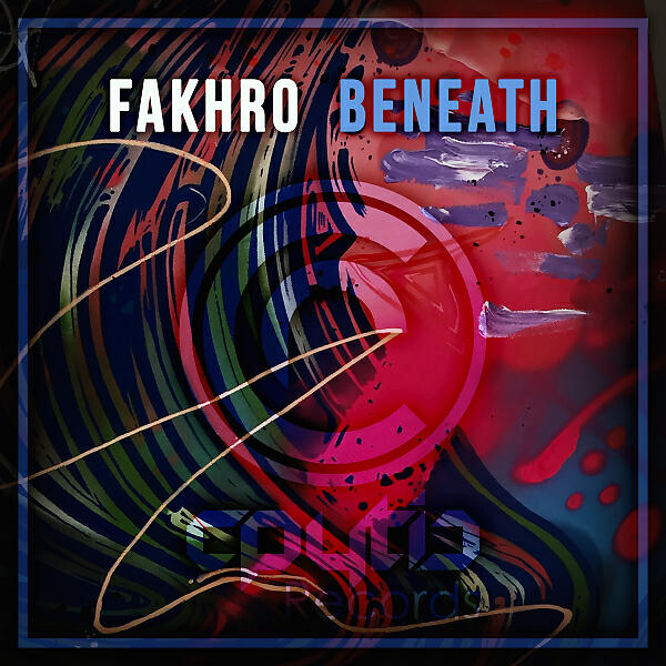 FAKHRO - Beneath