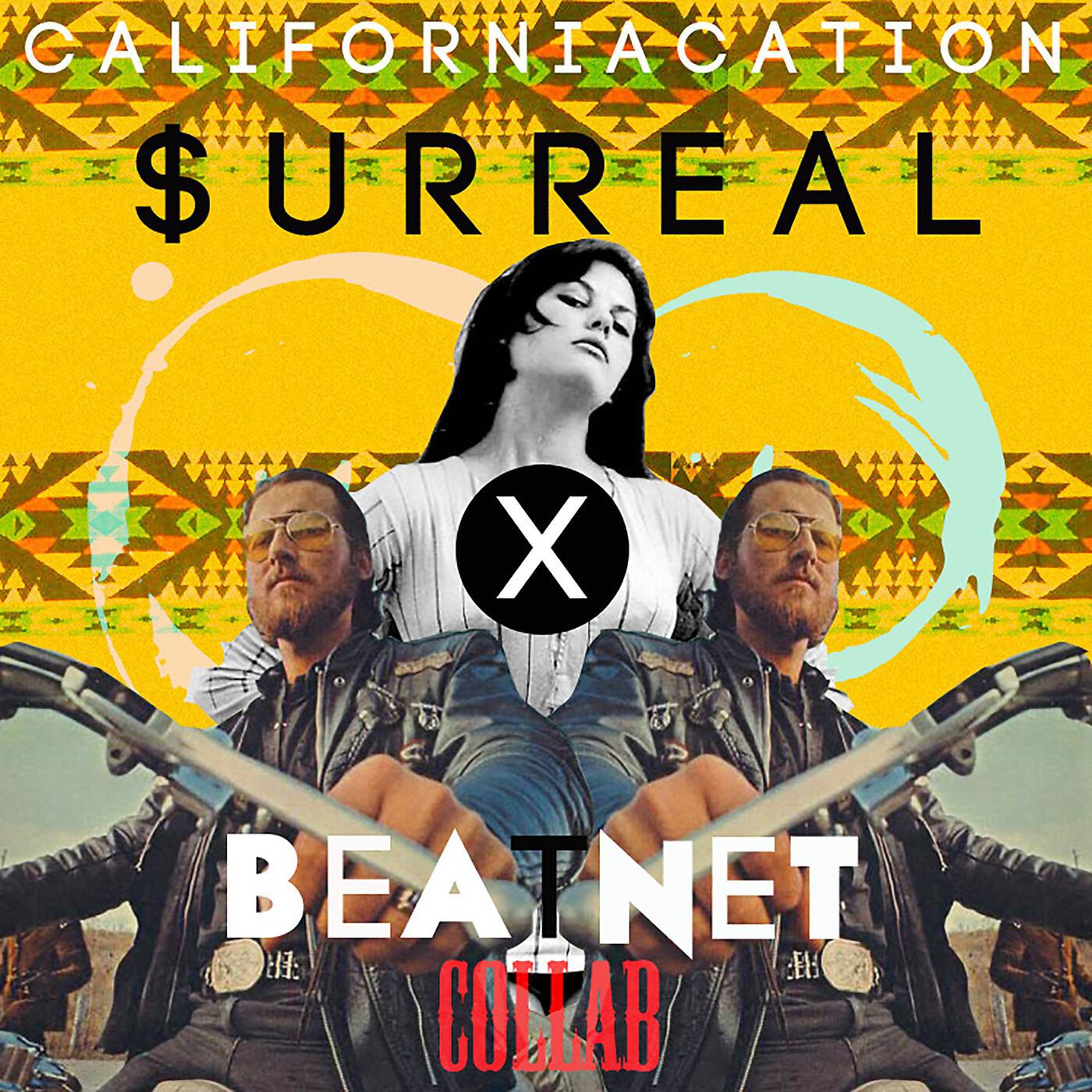 Surreal - Californiacation (feat. Beatnet & Bigg Oc)