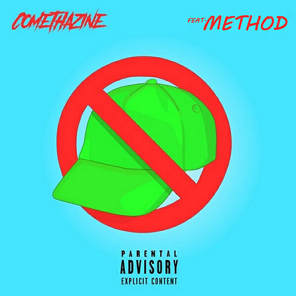 Comethazine - Boy Don't Cap!