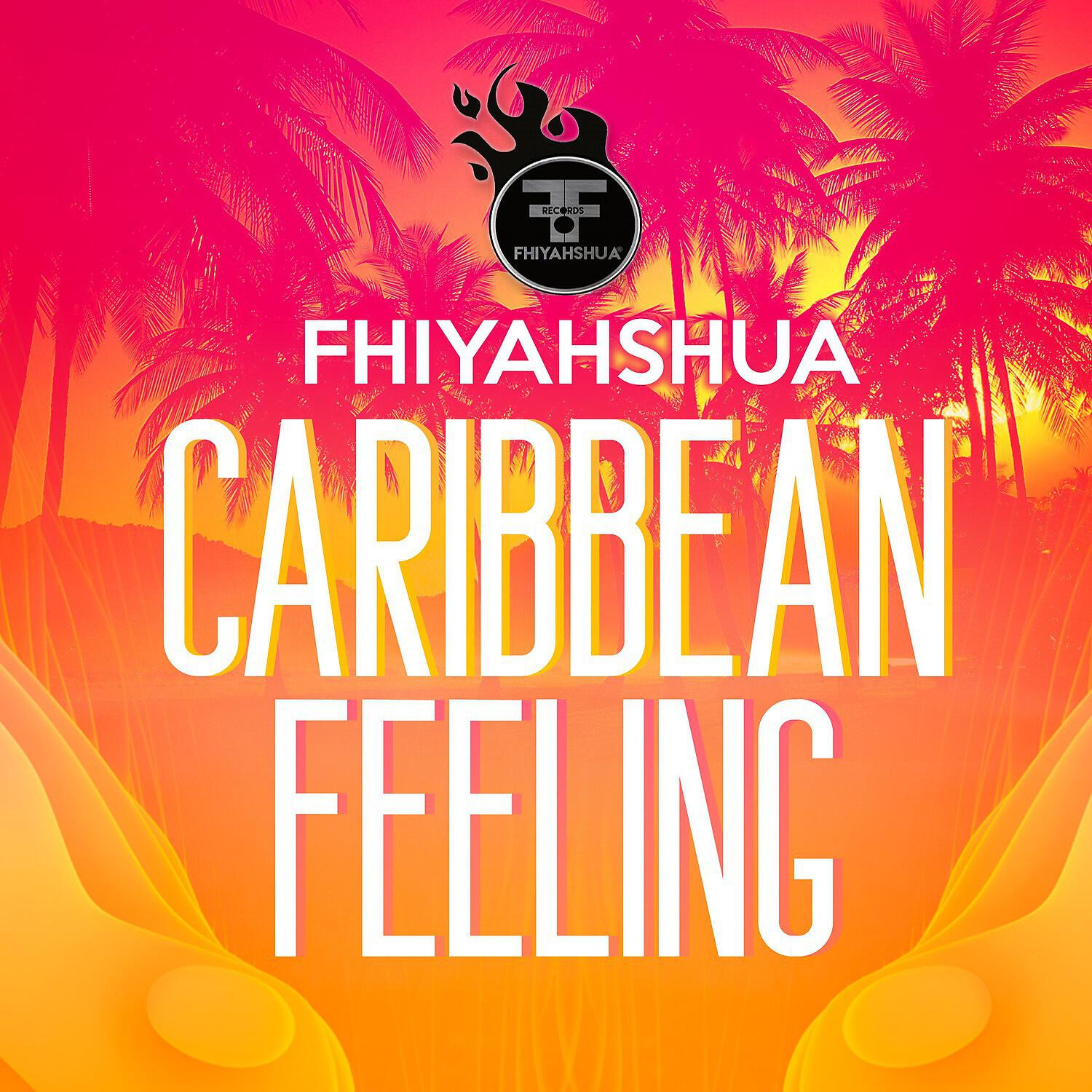 Fhiyahshua - Caribbean Feeling