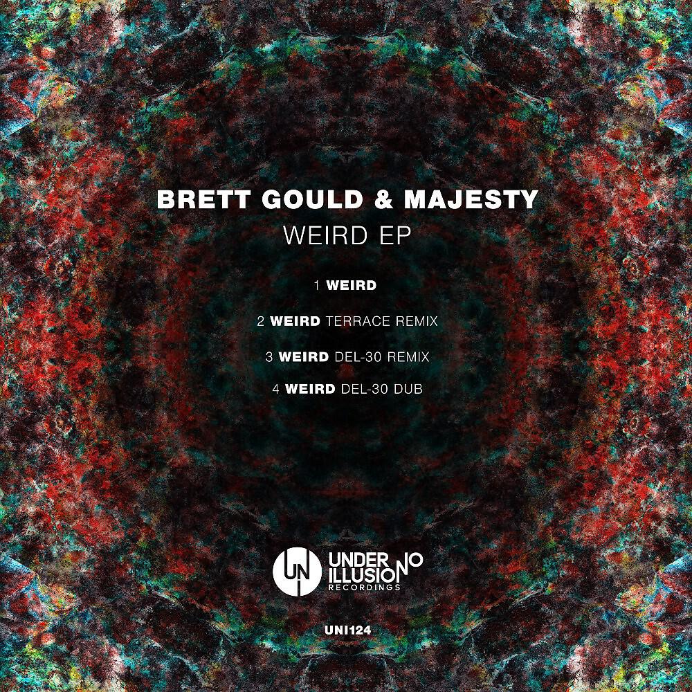 Brett Gould - Weird (Original Mix)