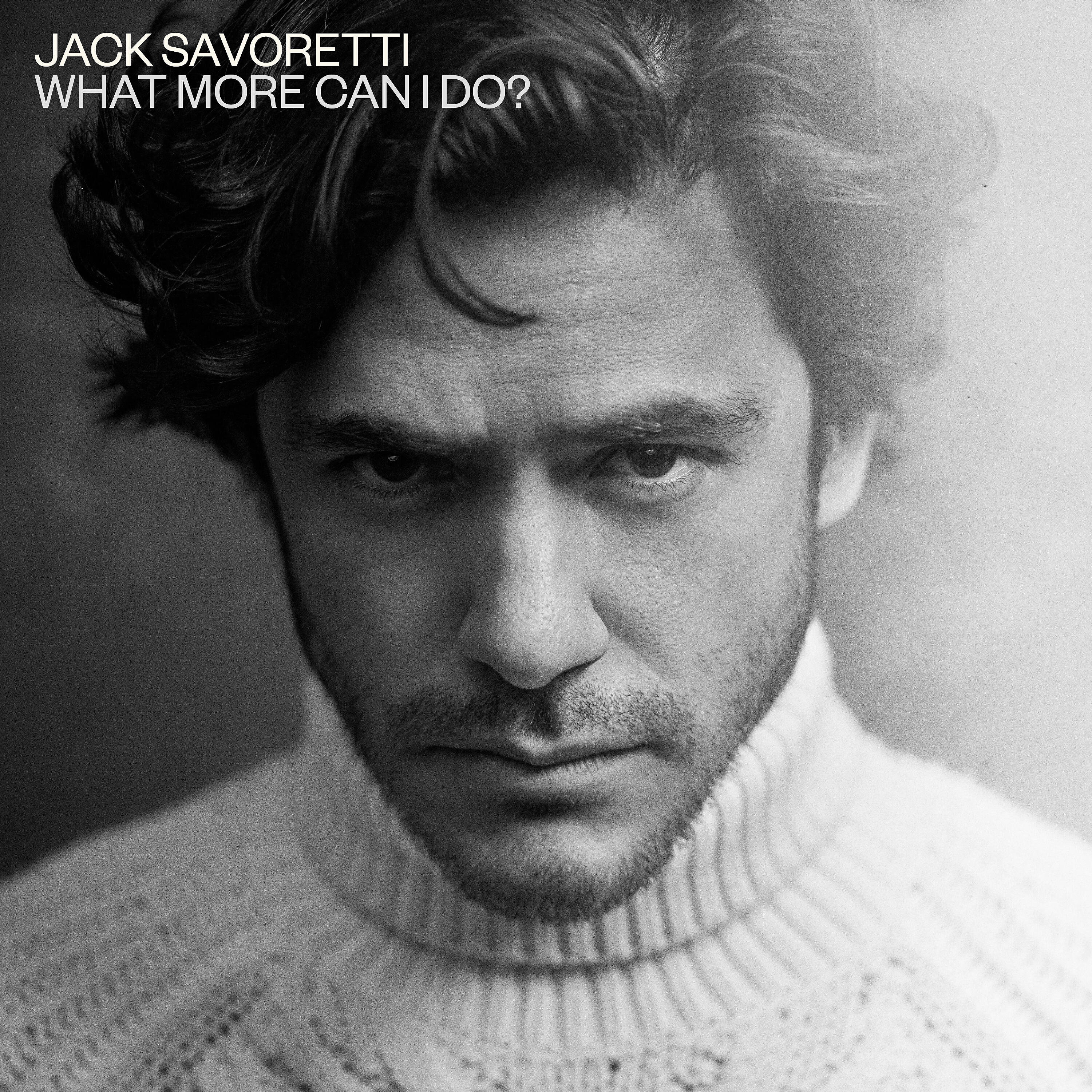 Jack Savoretti - What More Can I Do? (Edit)