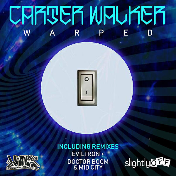 Carter Walker - Warped (Eviltron Remix)