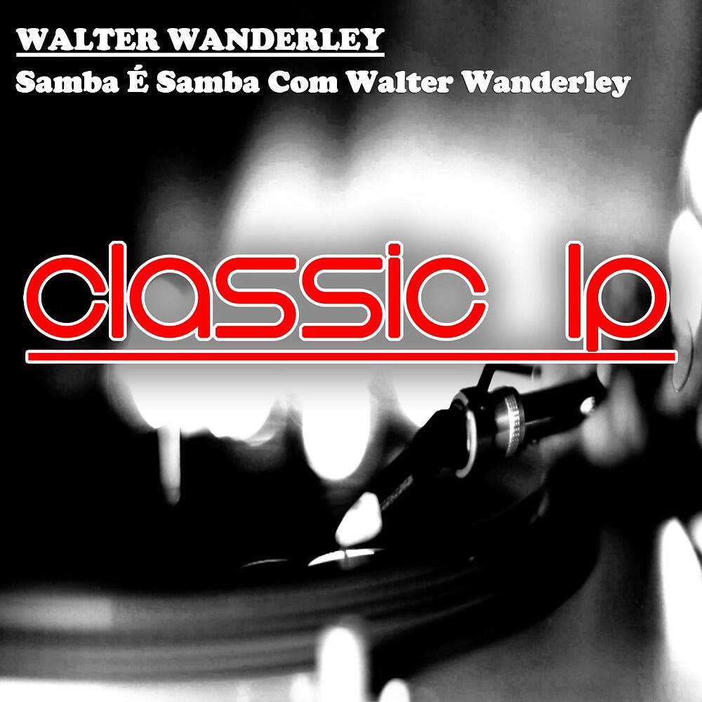 Walter Wanderley - Nao Sabemos