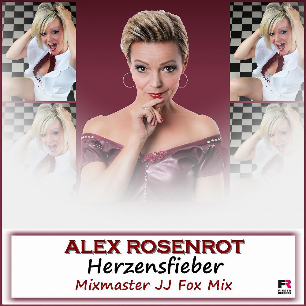 Alex Rosenrot - Herzensfieber (Mixmaster JJ Fox Mix)