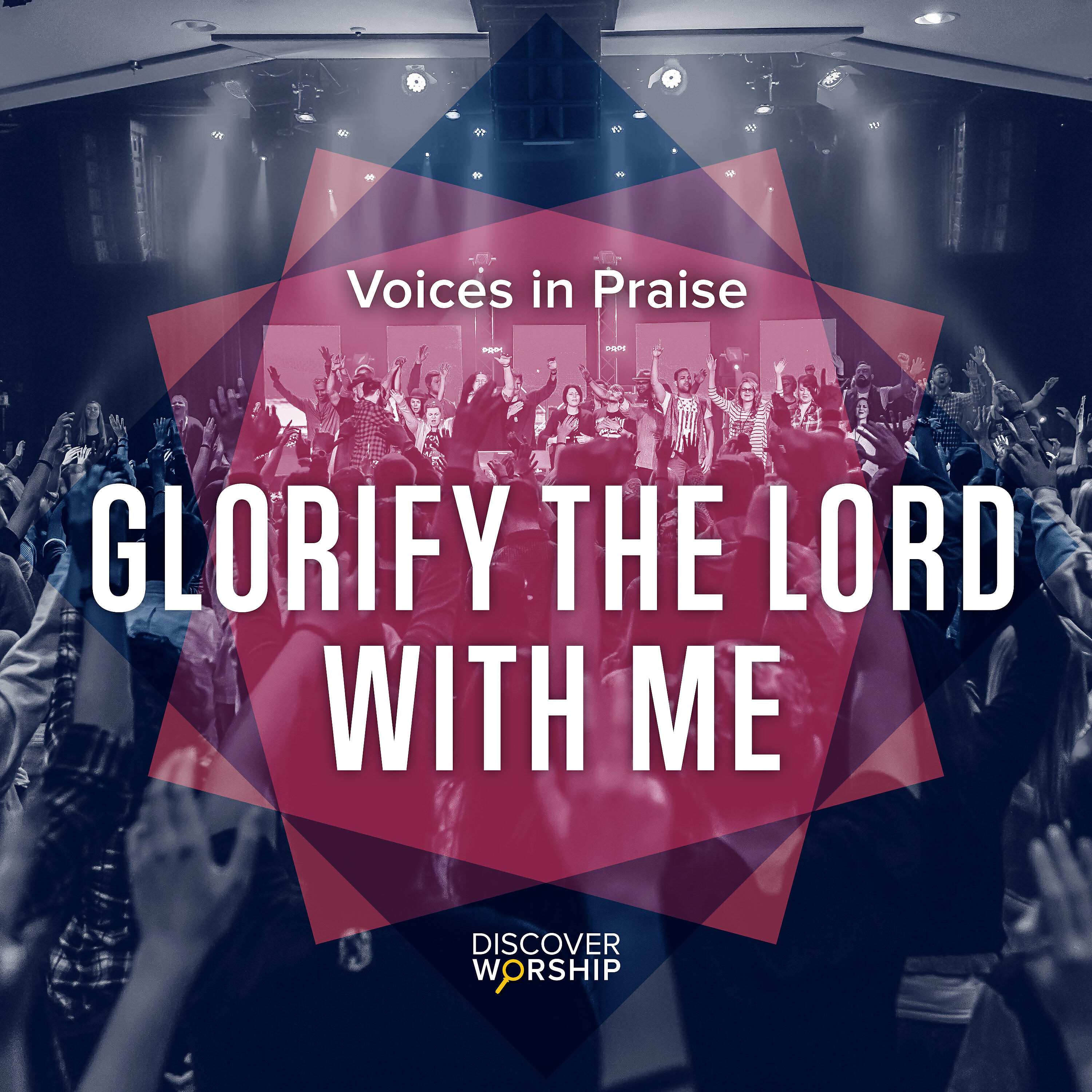DIscover Worship - Let the Name of the Lord Be Praised