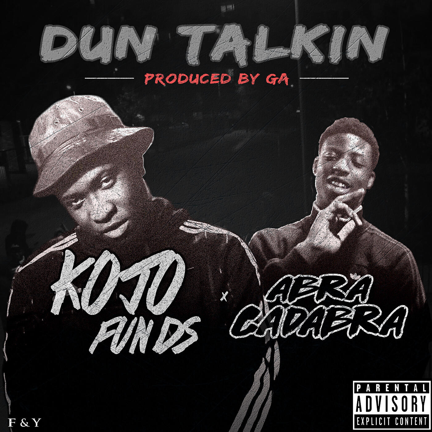 Kojo Funds - Dun Talkin' (feat. Abra Cadabra)