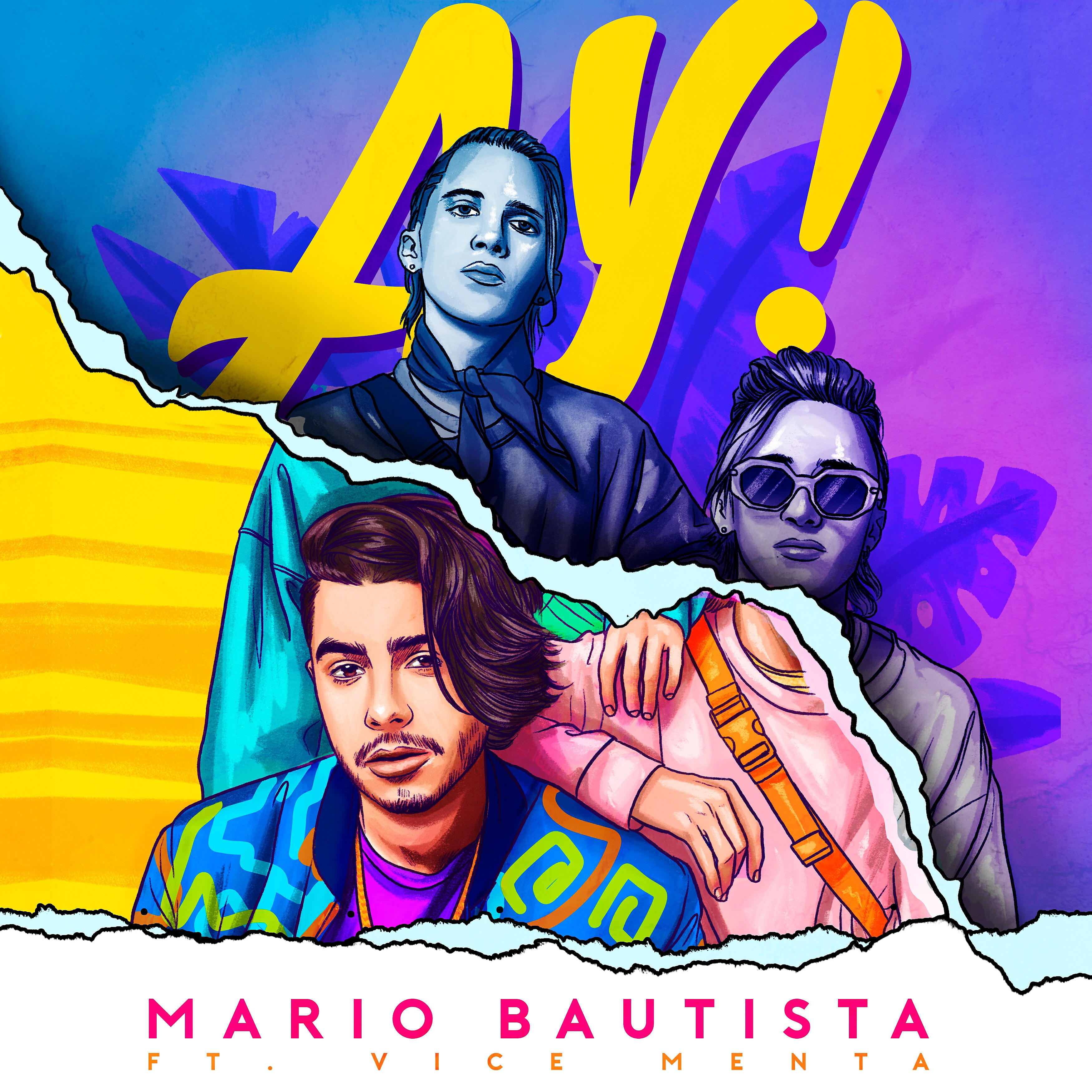 Mario Bautista - AY! (feat. VICE MENTA)