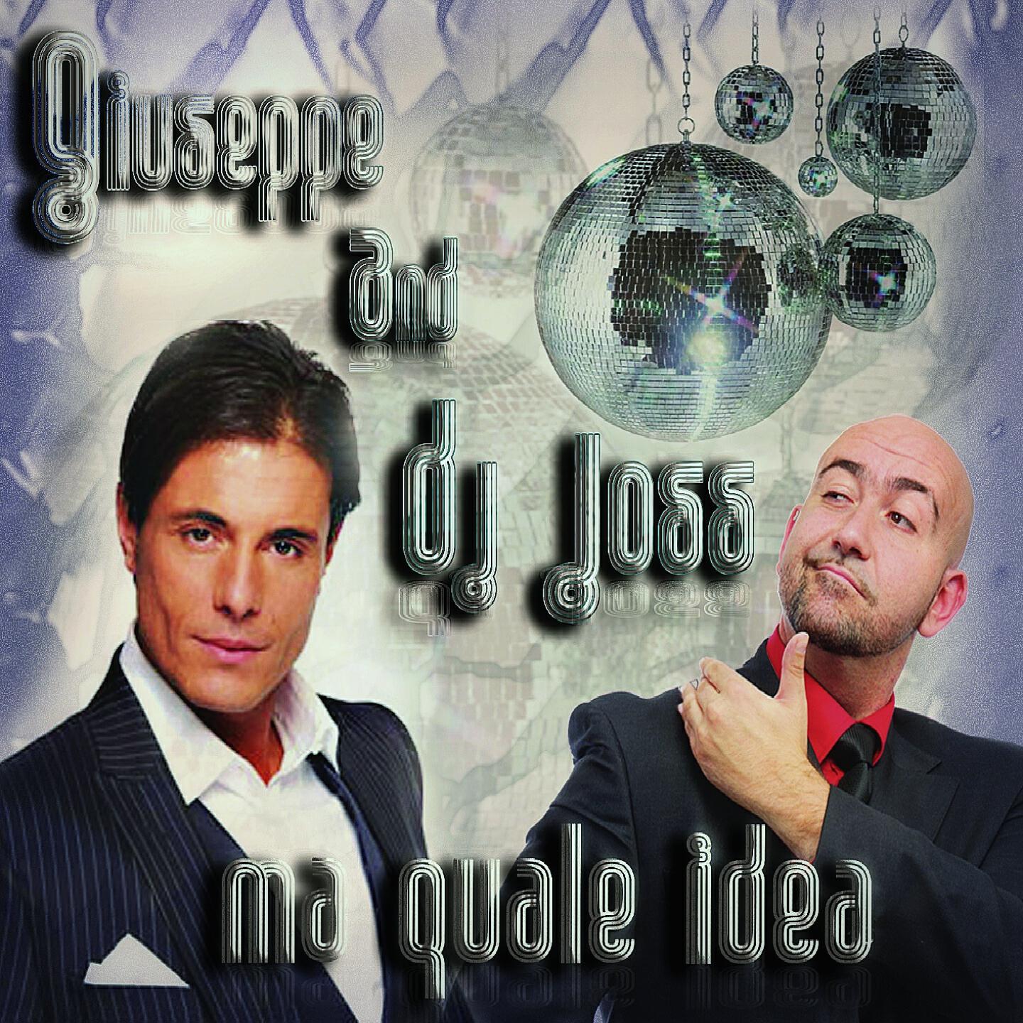 Giuseppe - Ma quale idea (Extended Version)
