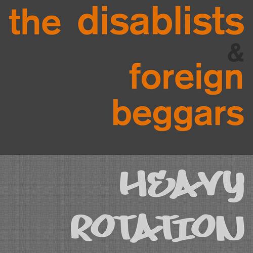The Disablists - Heavy Flowtation
