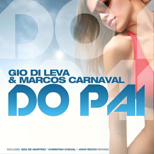 Gio Di Leva - Do Pai (John Revox Remix)