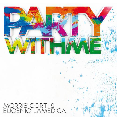 Morris Corti - Party With Me (Mariospray Remix)