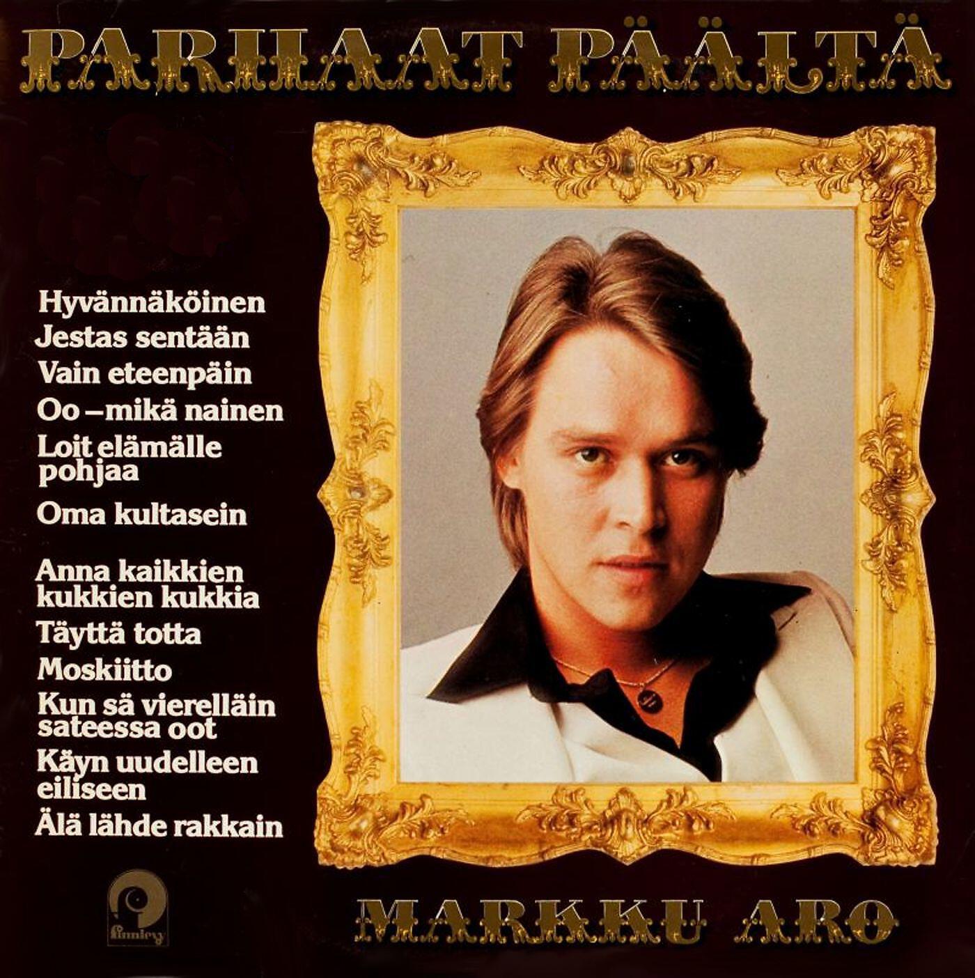 Markku Aro - Hyvännäköinen - You're Such A Good Looking Woman
