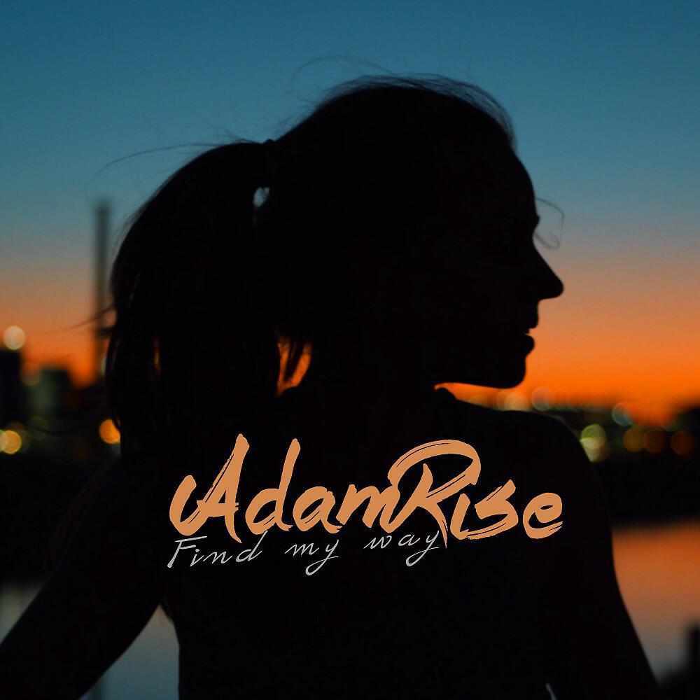 Adam Rise - Find My Way (Extended Mix)