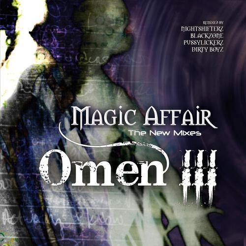 Magic Affair - Omen 3 (Dirty Boyz Remix)