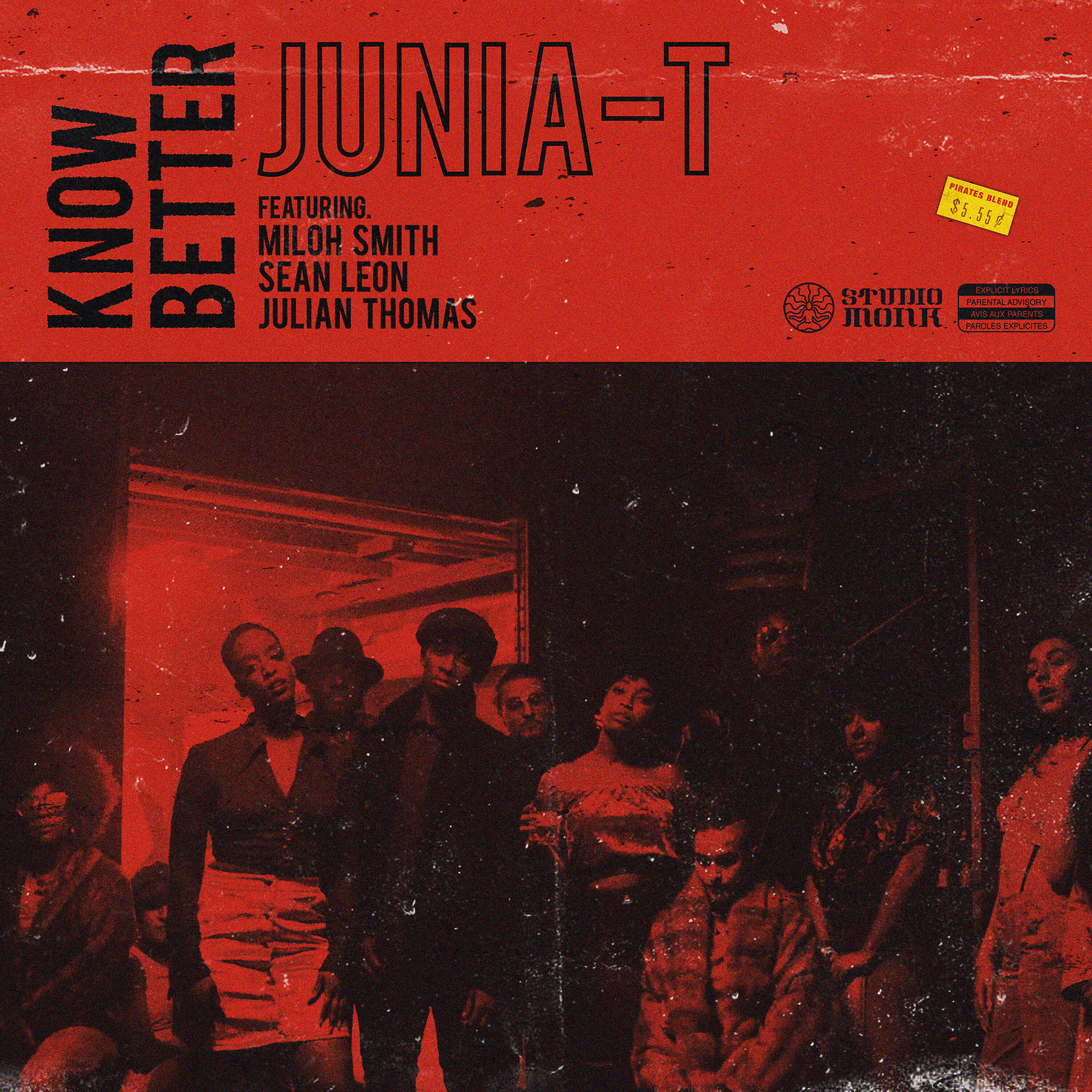 Junia-T - Know Better (feat. Miloh Smith, Sean Leon & Julian Thomas)