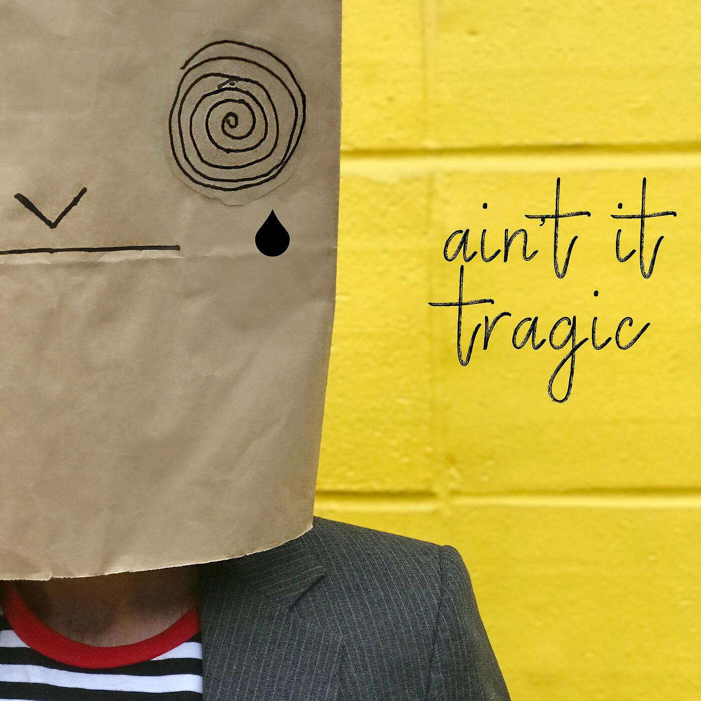 Demi the Daredevil - Ain't It Tragic