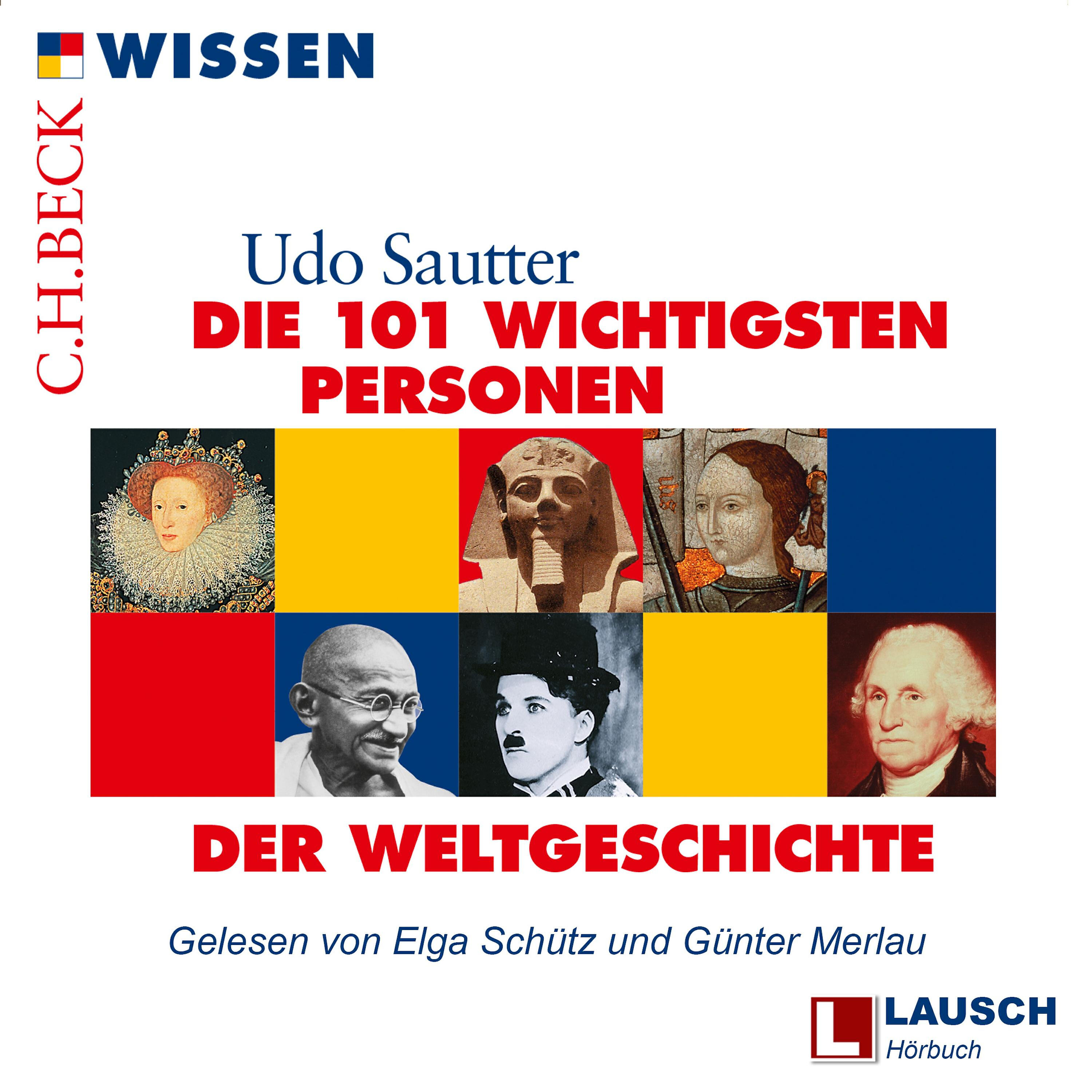 LAUSCH Wissen - Die 101 wichtigsten Personen der-Weltgeschichte - Teil 130