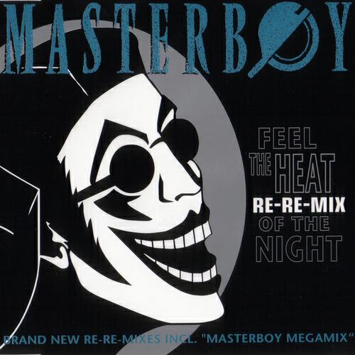 Masterboy - Masterboy Megamix (I Got to Give It Up)