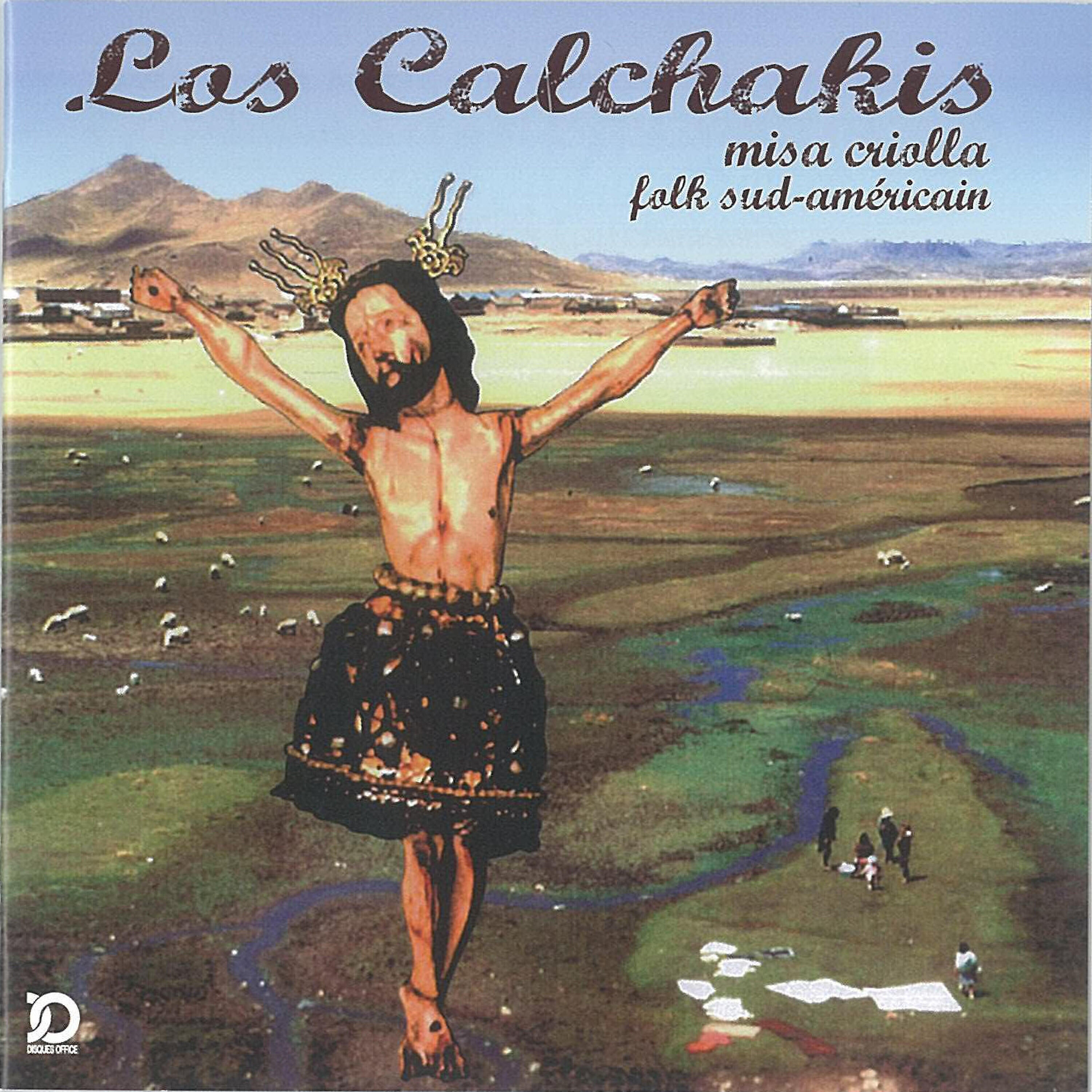 Los Calchakis - Sanctus