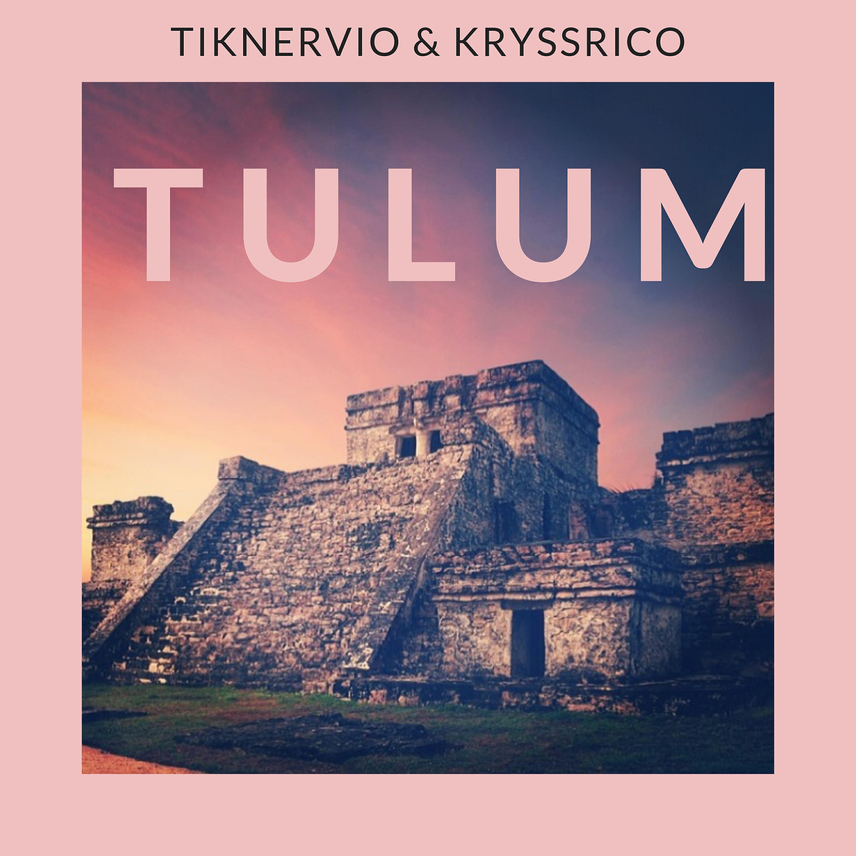 KryssRico - Tulum