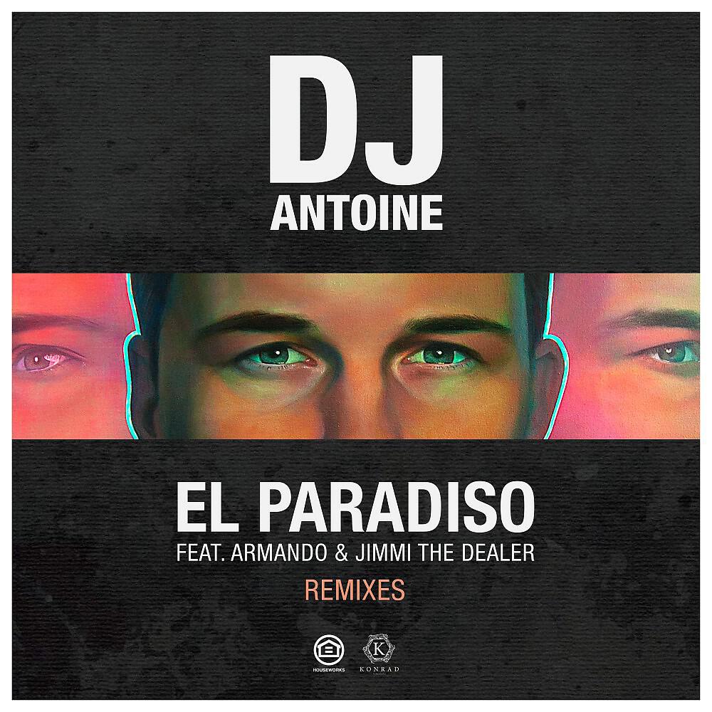 DJ Antoine - El Paradiso (Paolo Ortelli Extended Remix)