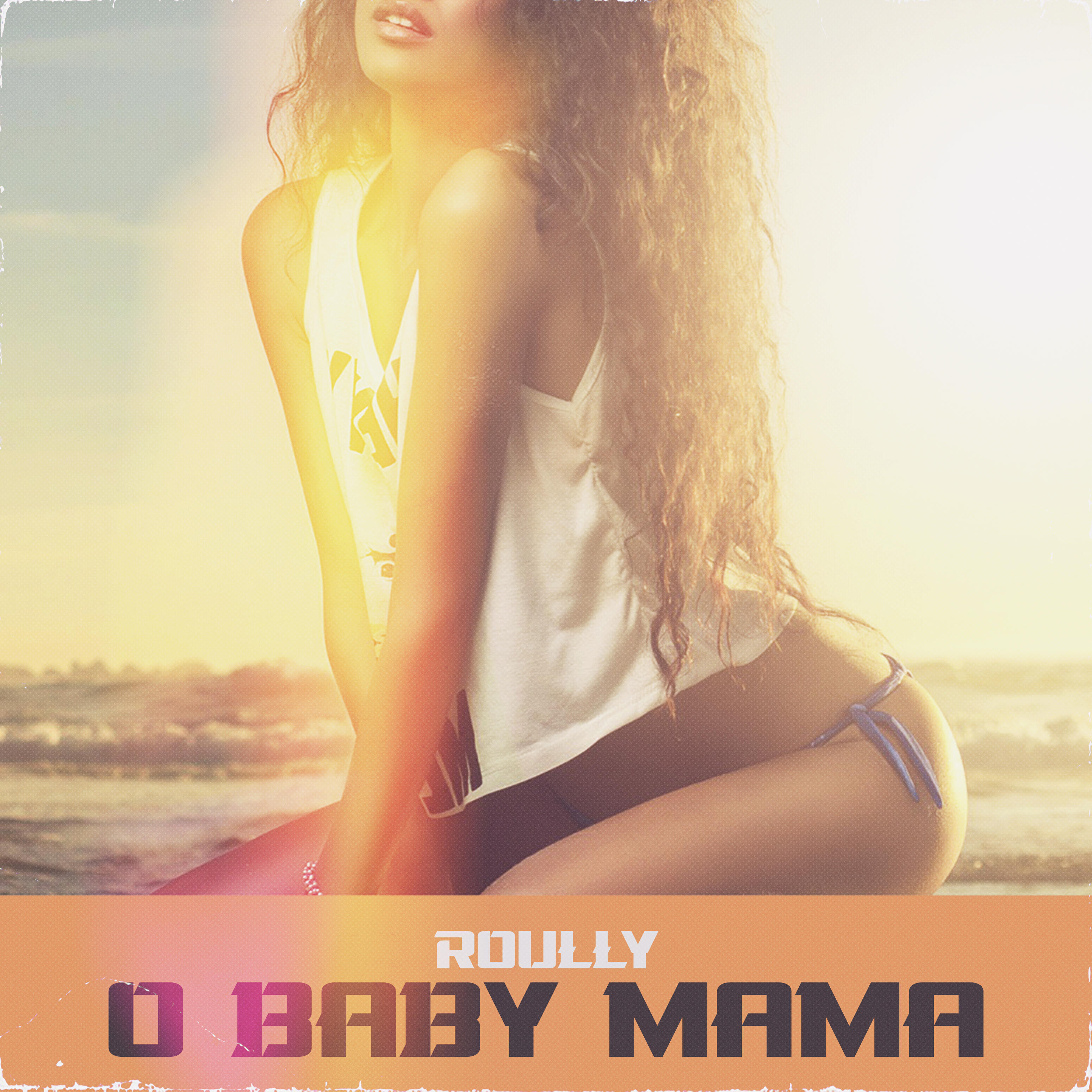 Roully - O Baby Mama