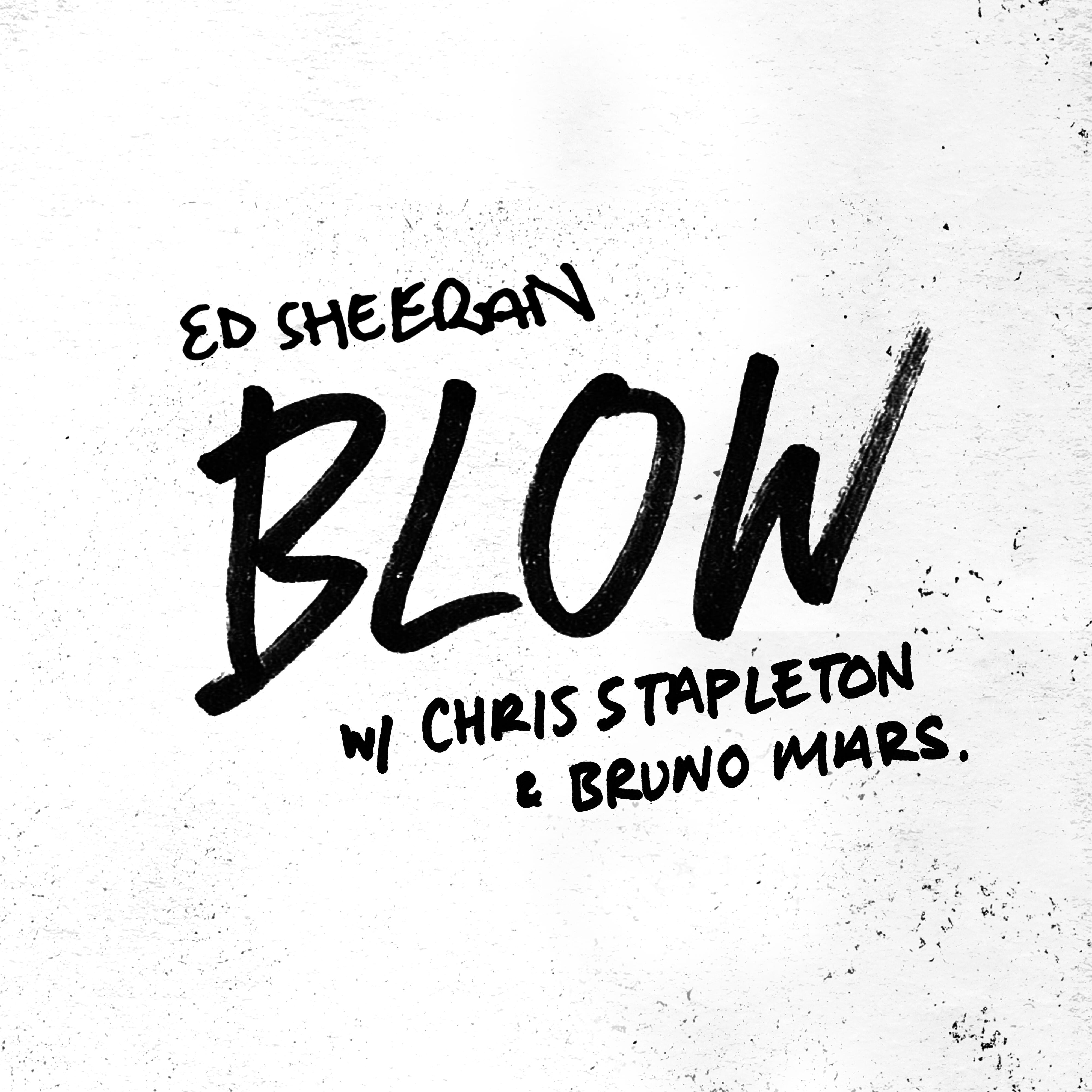 Ed Sheeran - BLOW