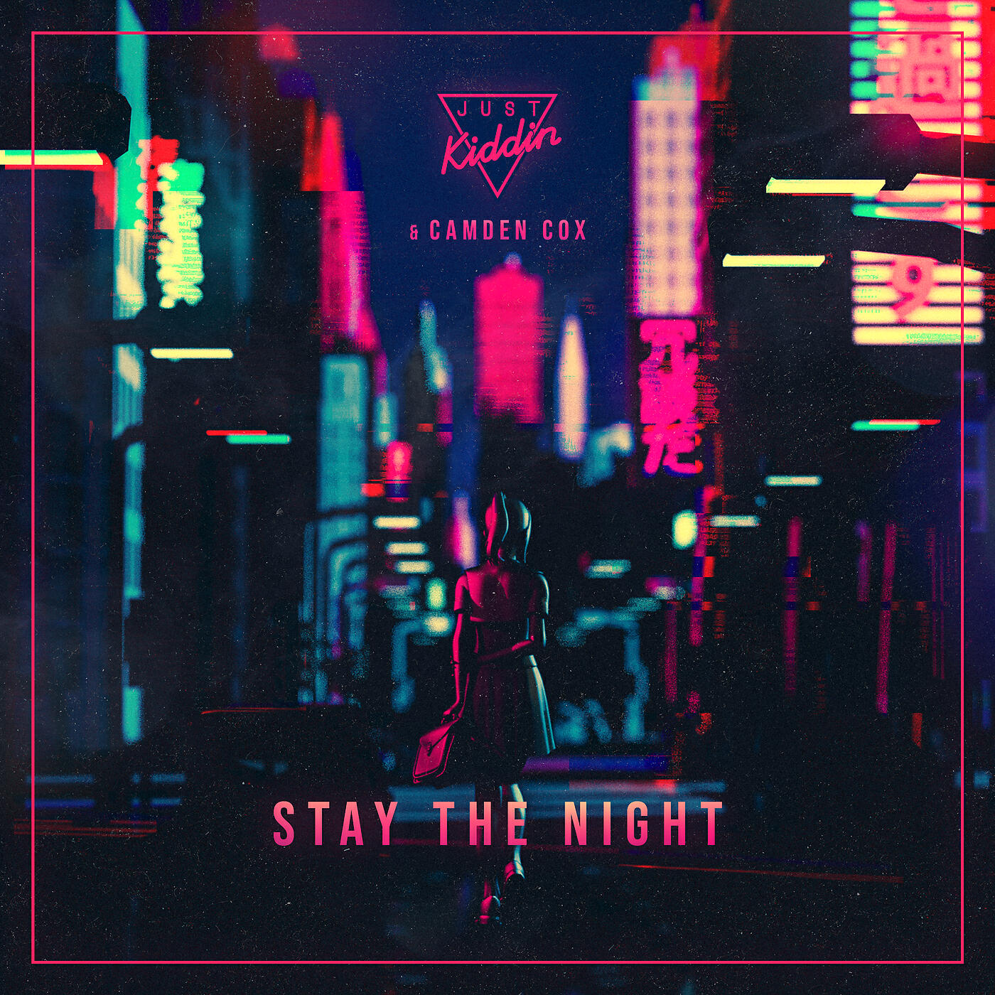 Just Kiddin - Stay The Night