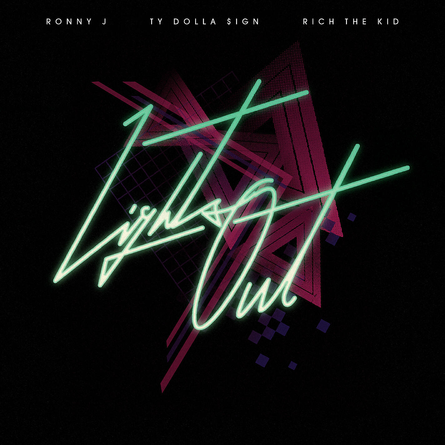 Ronny J - Lights Out (feat. Ty Dolla $ign & Rich The Kid)
