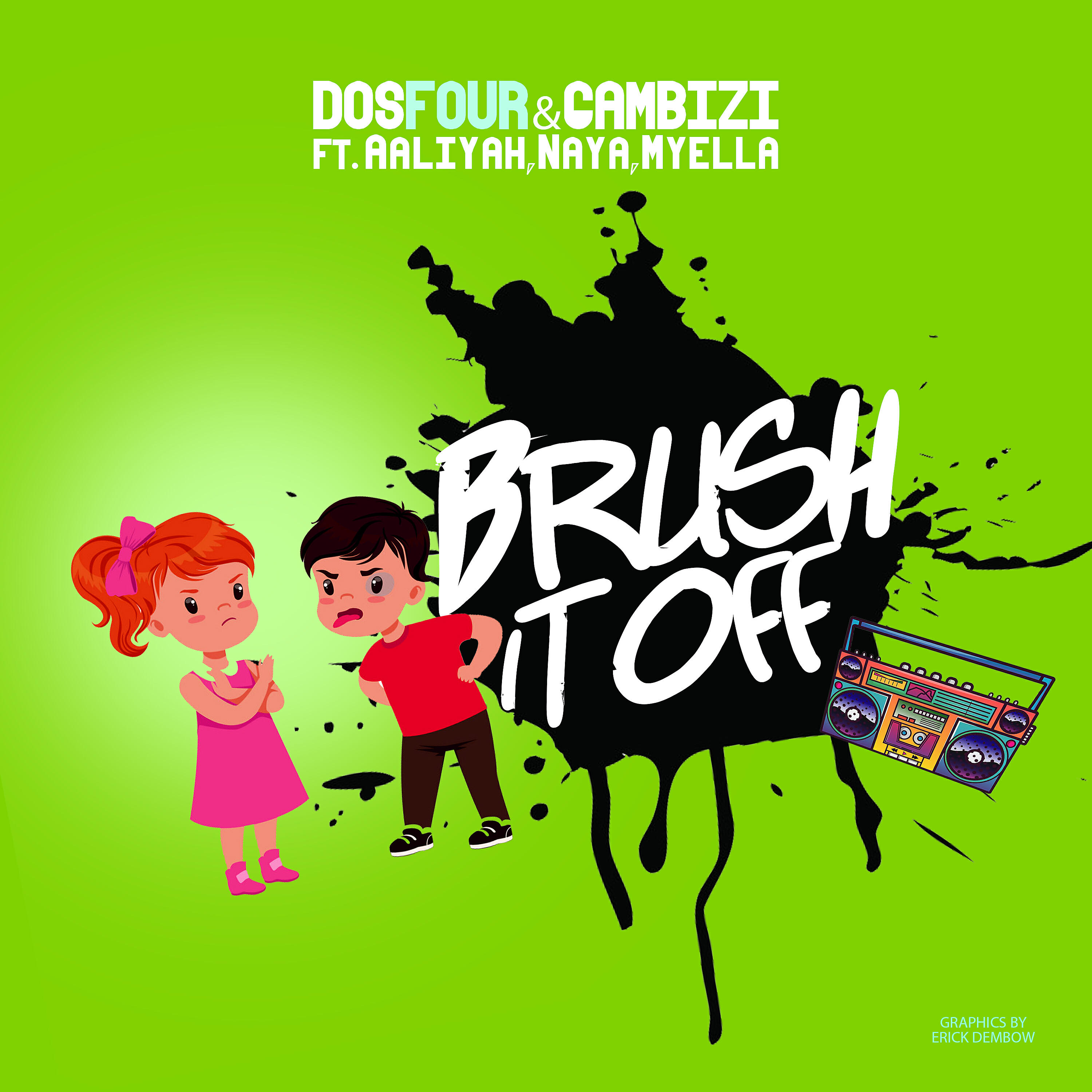 Gambizi - Brush It Off (feat. Aaliyah, Myella & Naya)