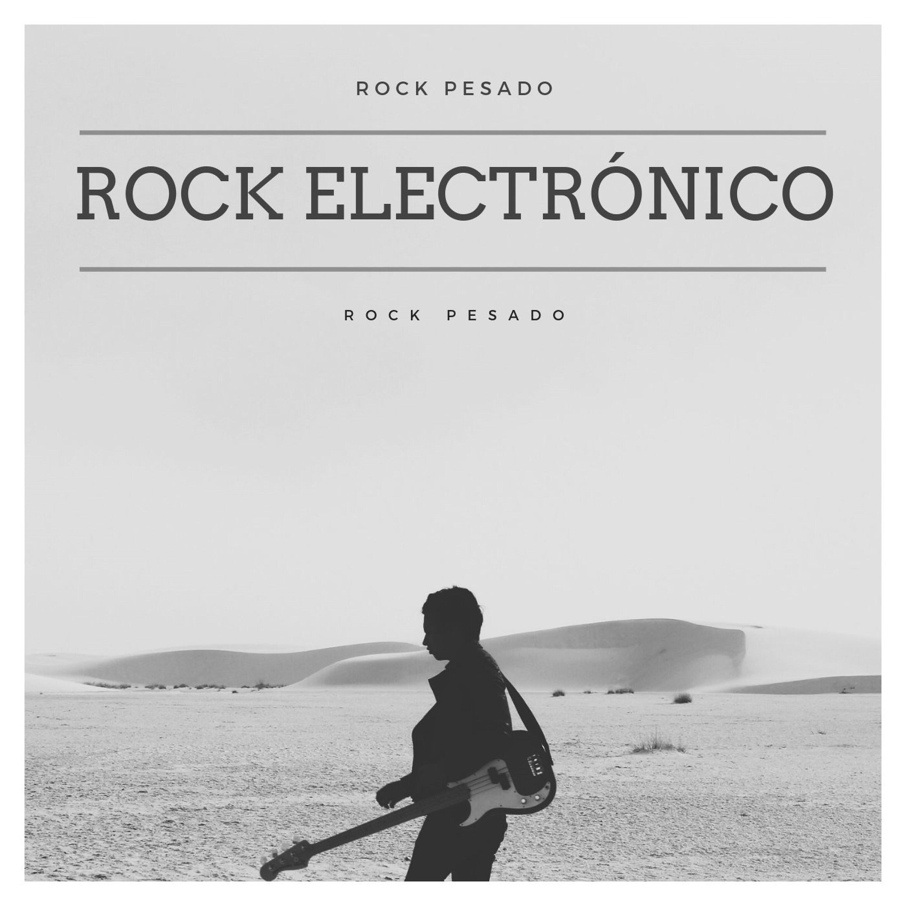 ROCK PESADO - Rock electrónico