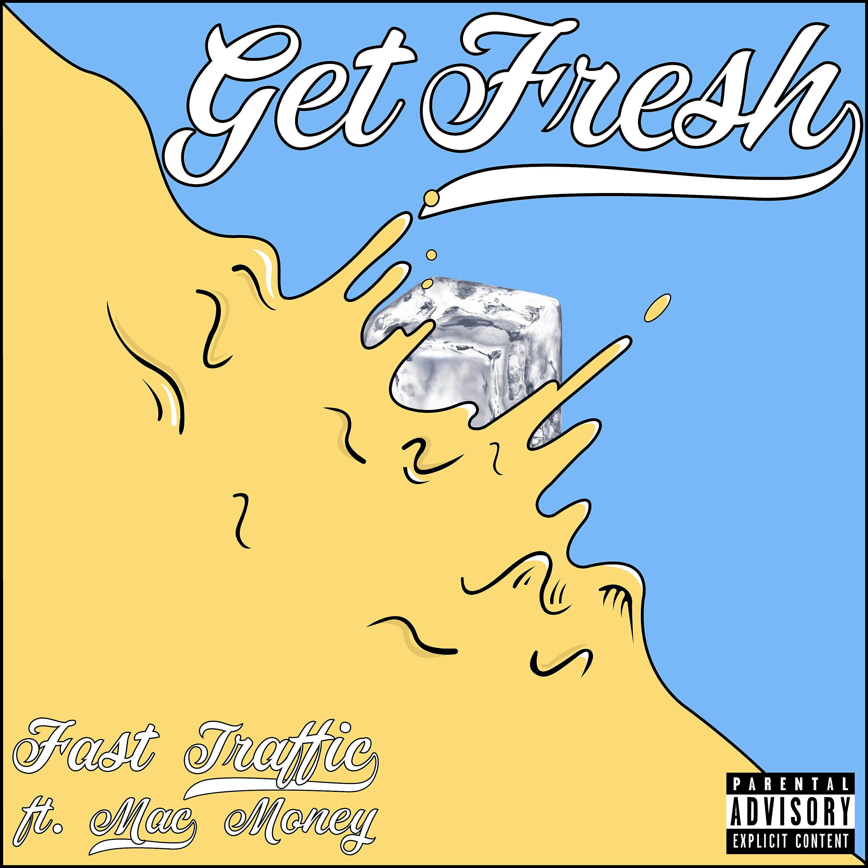 Fast Traffic - Get Fresh