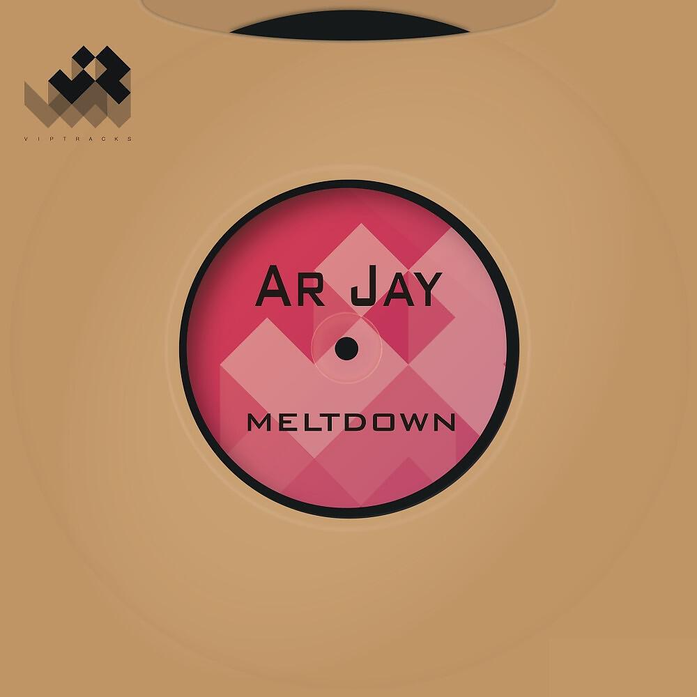 Ar Jay - Meltdown (Wizzert Remix)