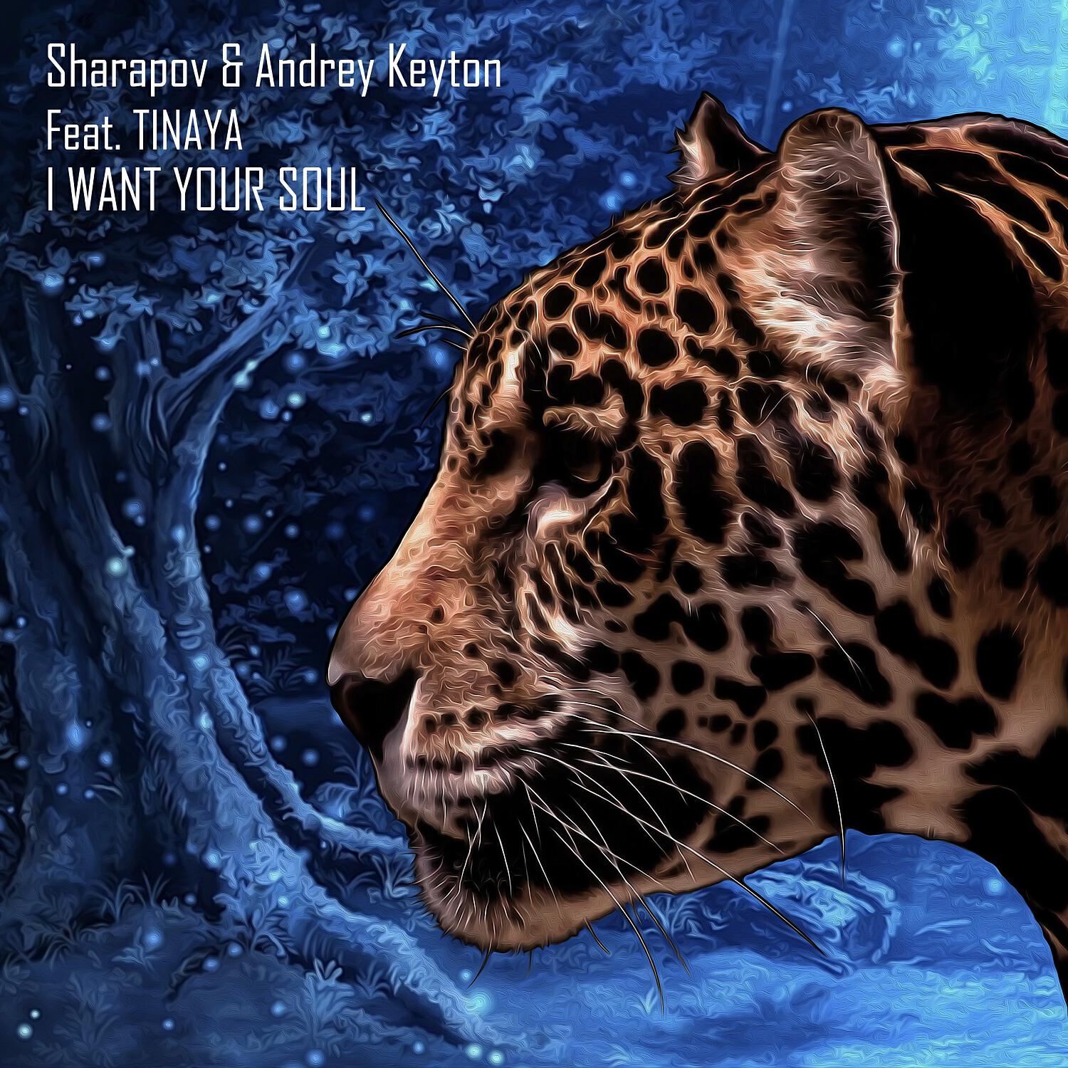Andrey Keyton - I Want Your Soul (Moe Turk Remix)