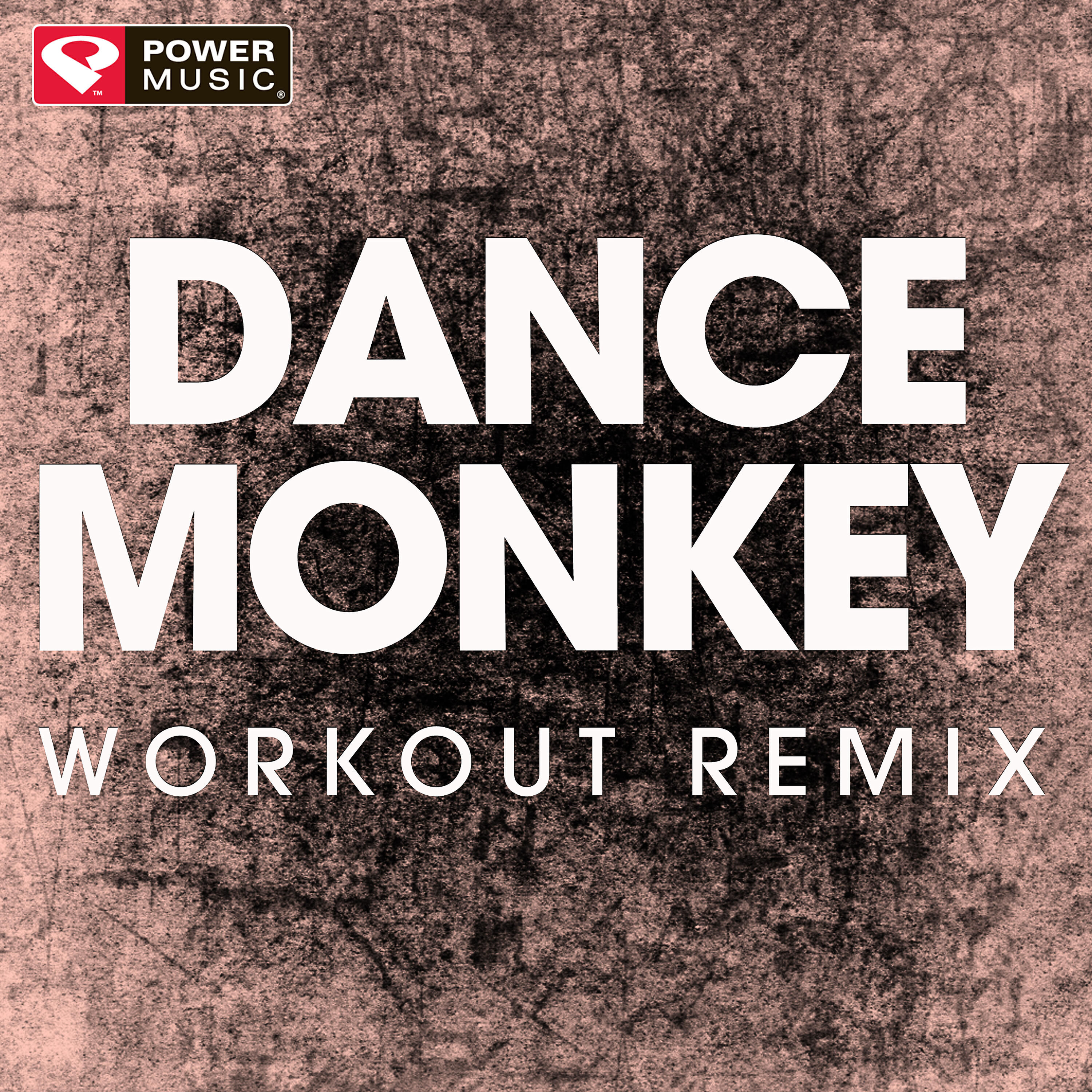 Power Music Workout - Dance Monkey (Workout Remix)