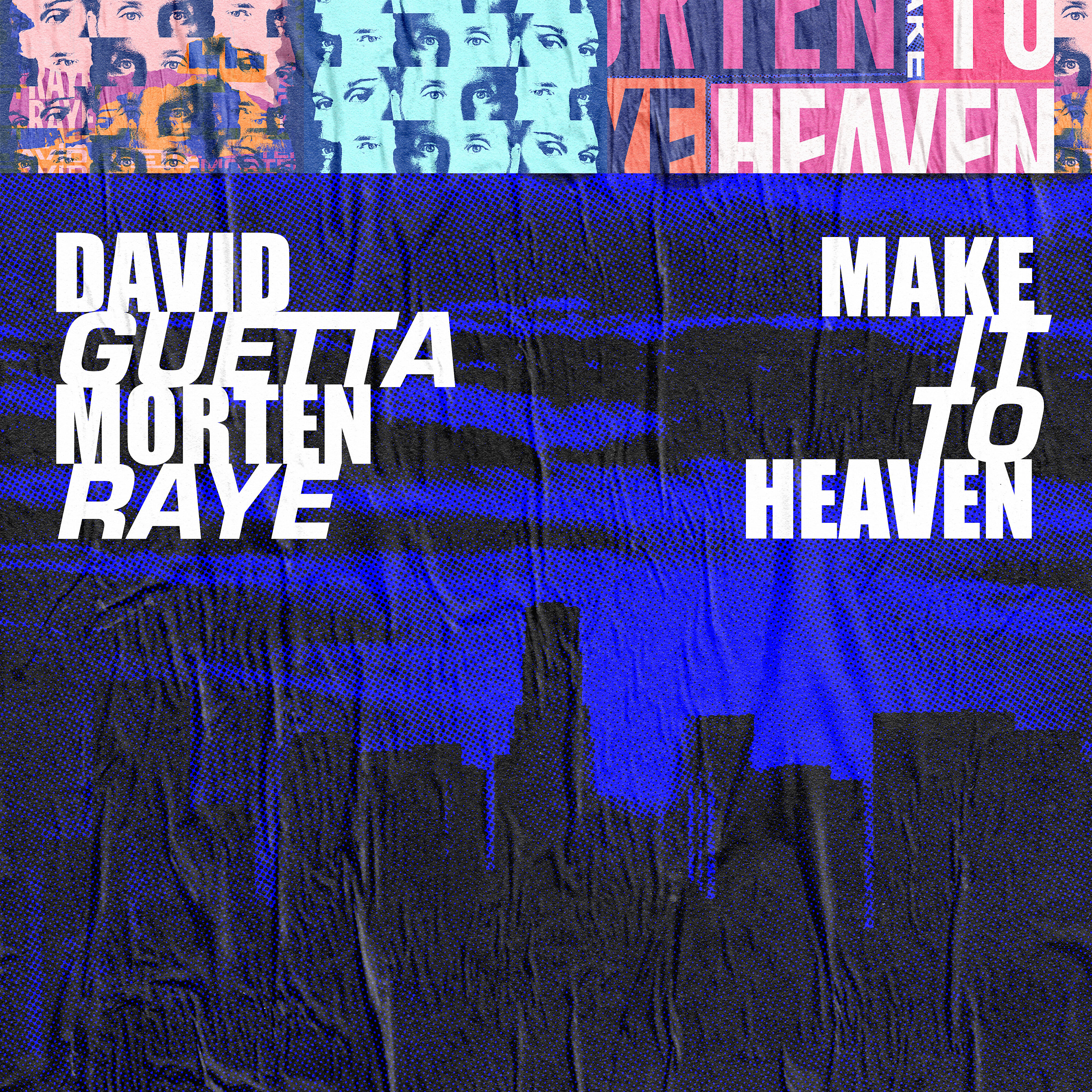 David Guetta - Make It To Heaven (with Raye) [Extended]